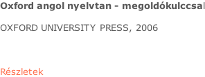 Oxford angol nyelvtan - megoldókulccsal  OXFORD UNIVERSITY PRESS, 2006    Részletek